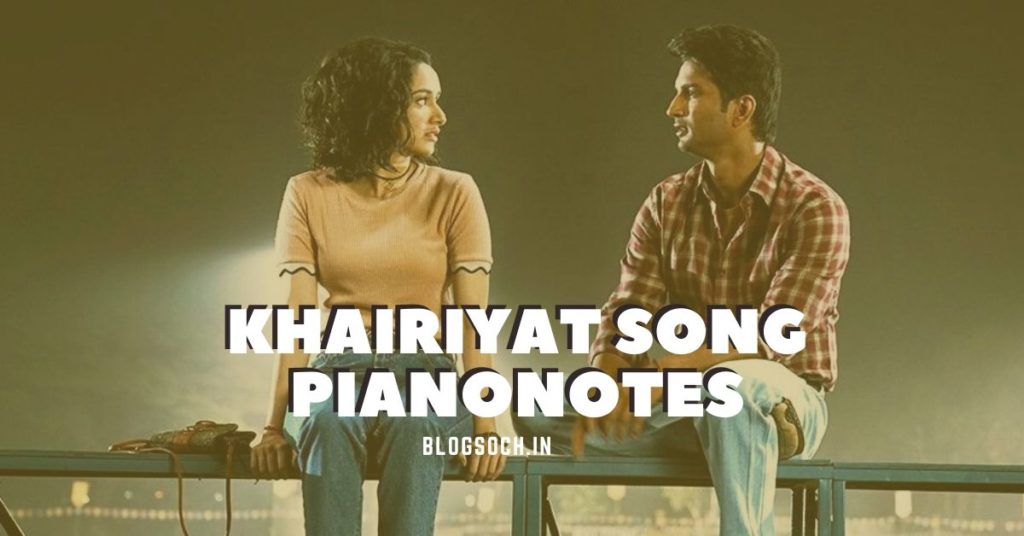 Khairiyat Song Piano Notes