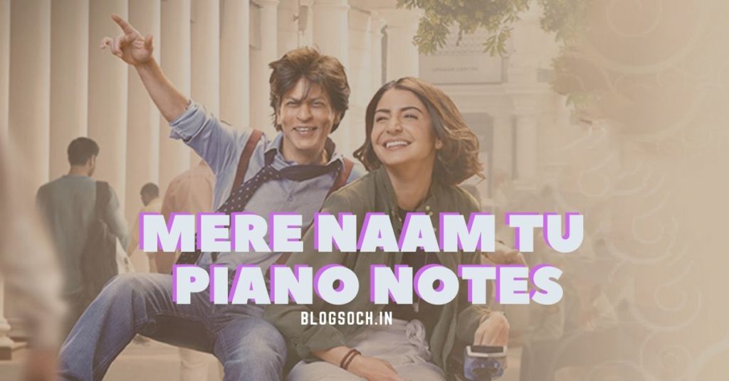 Mere Naam Tu Piano Notes