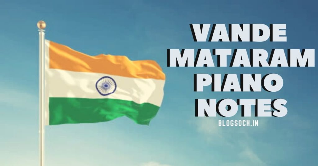 Vande Mataram Piano Notes