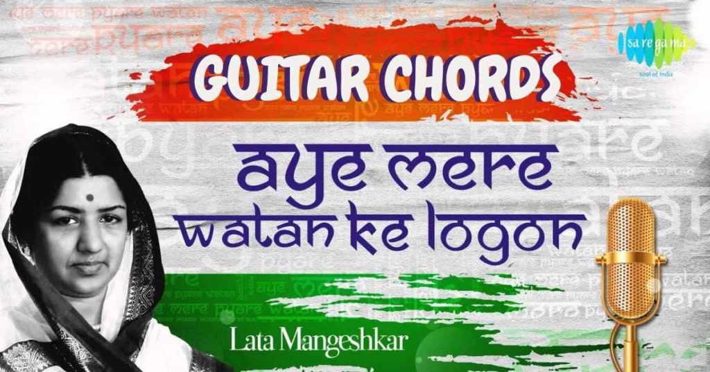 Aye Mere Watan K Logon Guitar Chords
