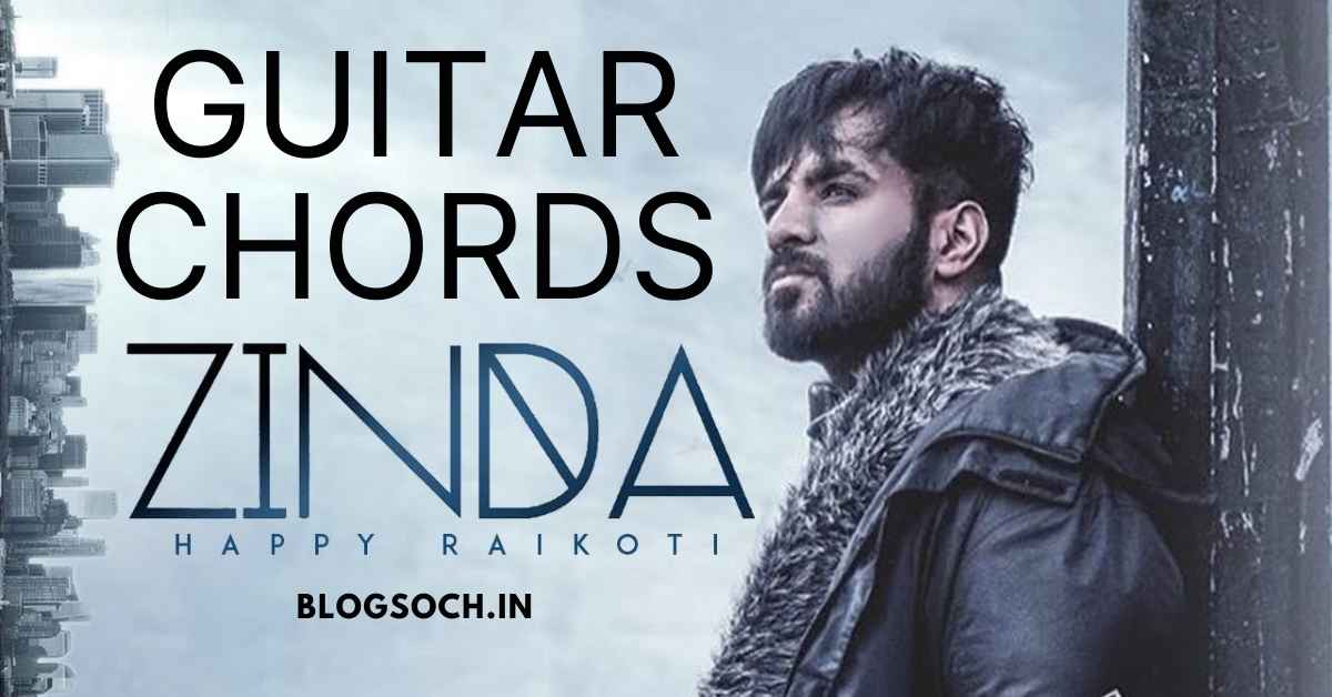 Zinda Guitar Chords Full Song Chords 2020 Blogsoch