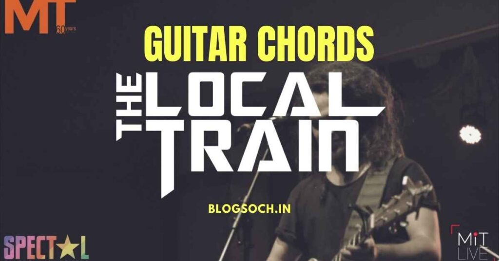 Khudi Local Train Guitar Chords