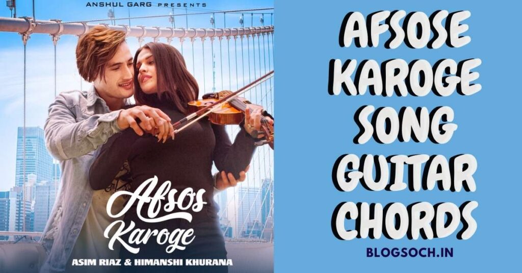 Afsose Karoge Song Guitar Chords
