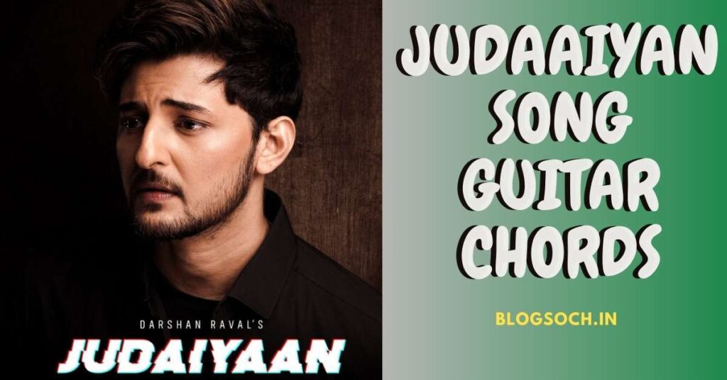 Judaaiyan song Guitar Chords