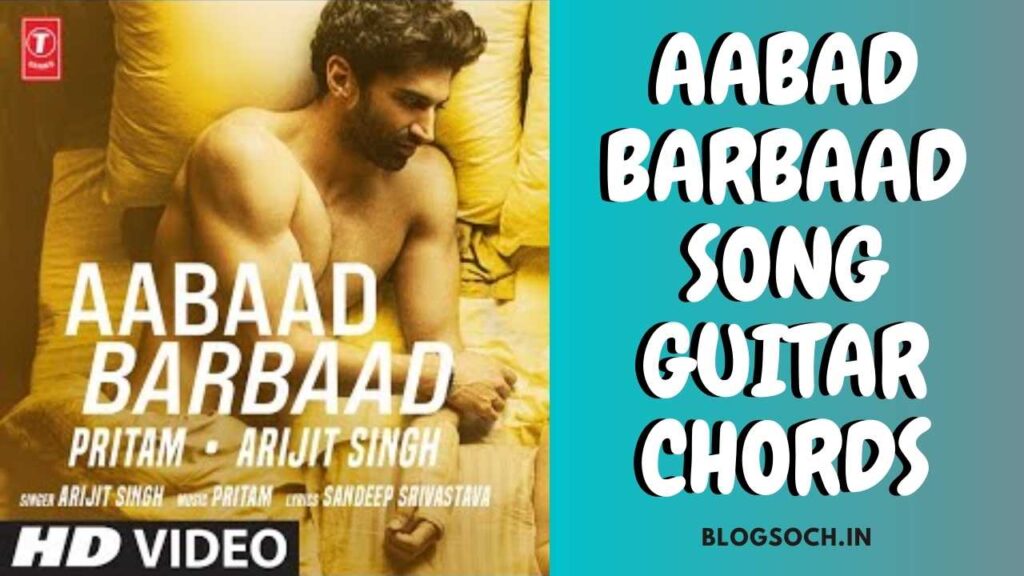 Aabad Barbaad Song Guitar Chords