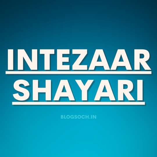 Intezaar Shayari 